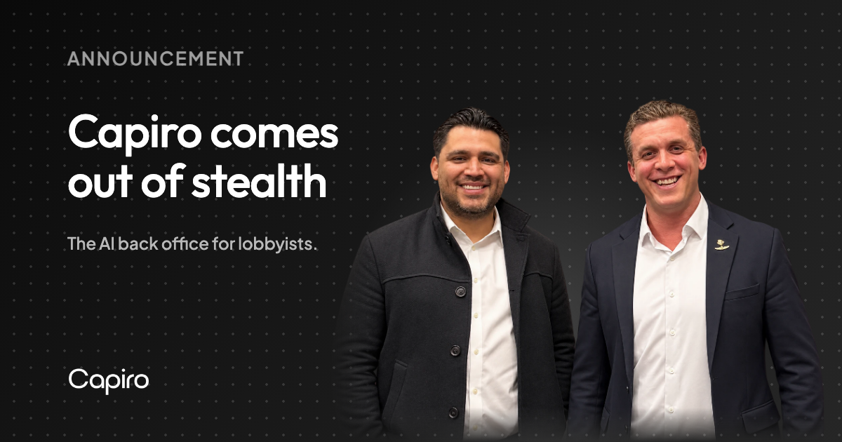 Capiro Comes Out of Stealth: The AI Back Office for Lobbyists